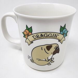 Pug Draggin' Muggin' Out Genuine Fred Double Sided Coffee Tea Mug Cup. EUC